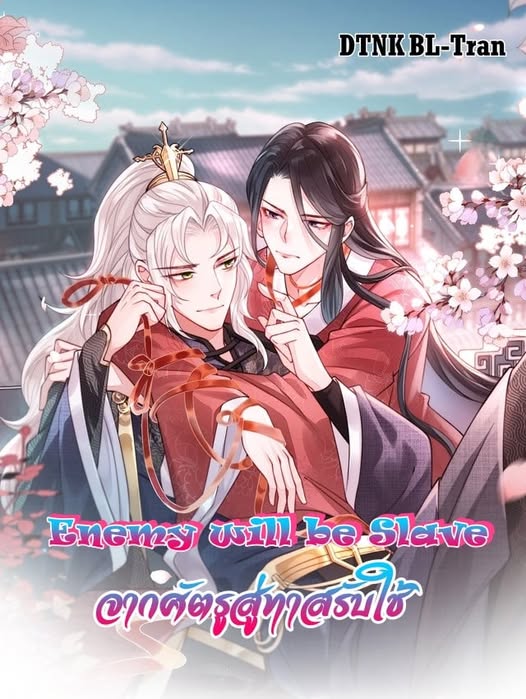 Enemy will be Slave | แค้นรักกษัตรา