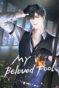 My Beloved Fool | คนโง่ที่ไม่เคยมีรัก